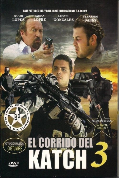 El corrido del Katch 3