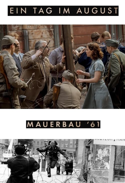 Ein Tag im August - Mauerbau '61