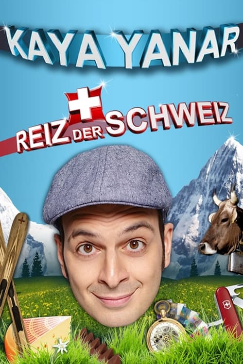 Kaya Yanar - Reiz der Schweiz