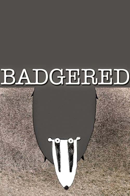 Badgered