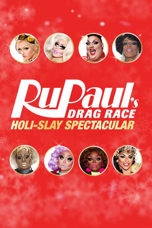 RuPaul's Drag Race Holi-Slay Spectacular