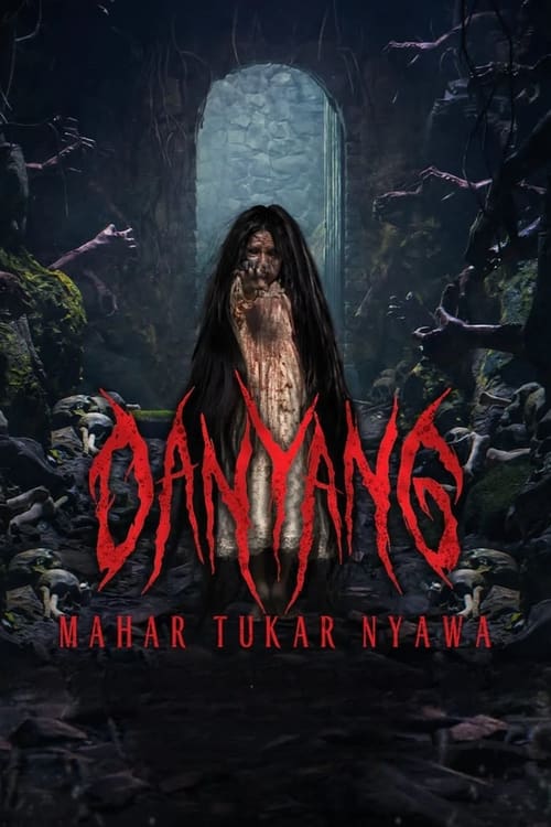 Danyang: Mahar Tukar Nyawa