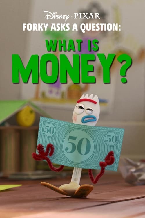 Forky Asks a Question: What Is Money?