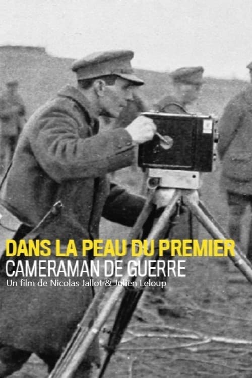 Dans la peau du premier caméraman de guerre