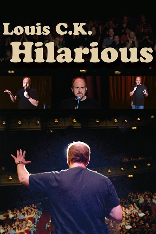 Louis C.K.: Hilarious