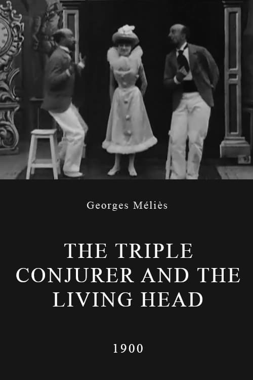 The Triple Conjurer and the Living Head