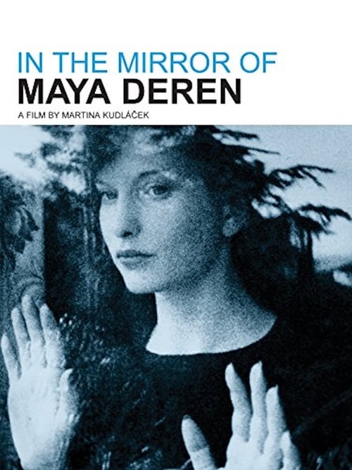 In the Mirror of Maya Deren