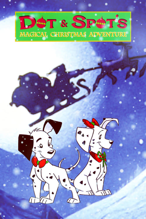 Dot & Spot's Magical Christmas Adventure