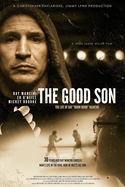 The Good Son: The Life of Ray Boom Boom Mancini