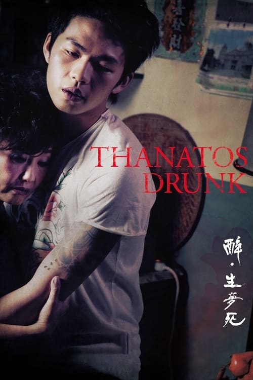 Thanatos, Drunk