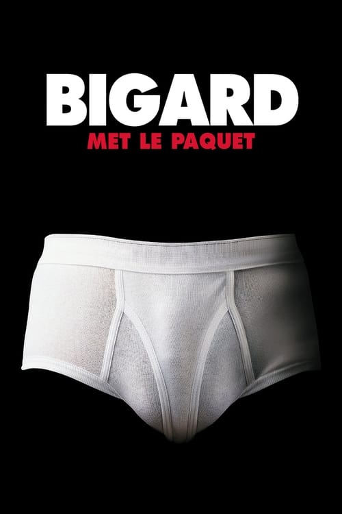 Bigard met le paquet