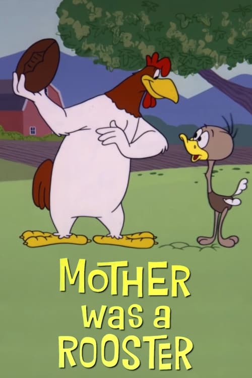 Mother Was a Rooster