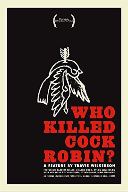 Who Killed Cock Robin?