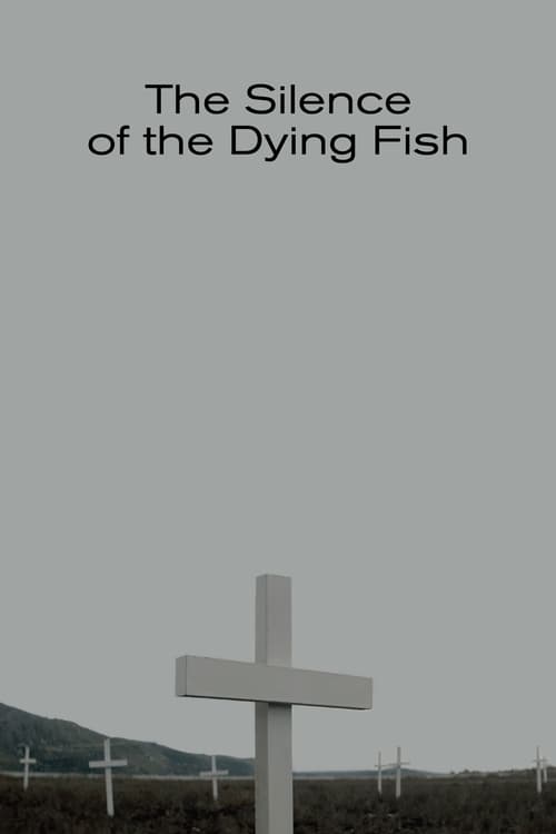 The Silence of the Dying Fish