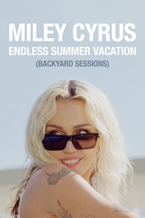 Miley Cyrus - Endless Summer Vacation (Backyard Sessions)