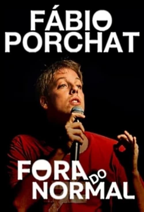 Fábio Porchat: Fora do Normal