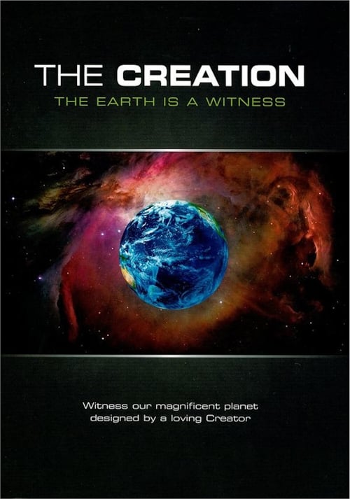 The Creation: The Earth Is a Witness