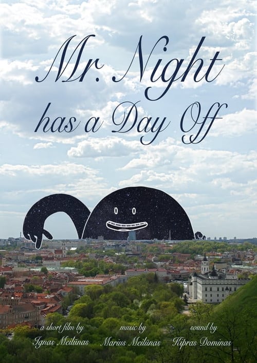 Mr. Night has a Day Off