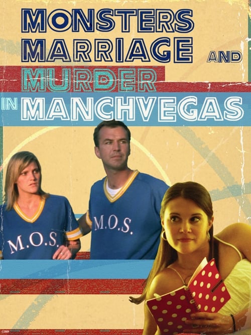 Monsters, Marriage and Murder in Manchvegas