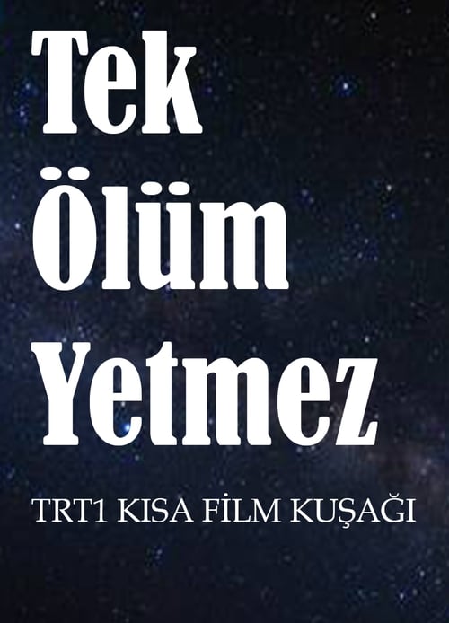 Tek Ölüm Yetmez