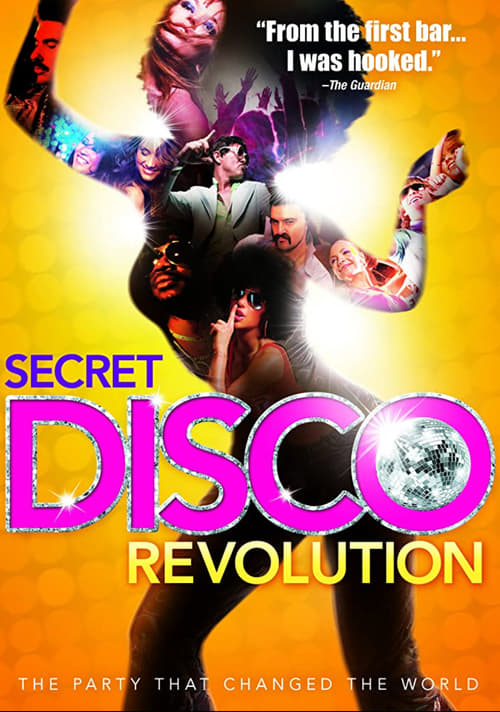 The Secret Disco Revolution