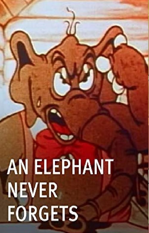 An Elephant Never Forgets