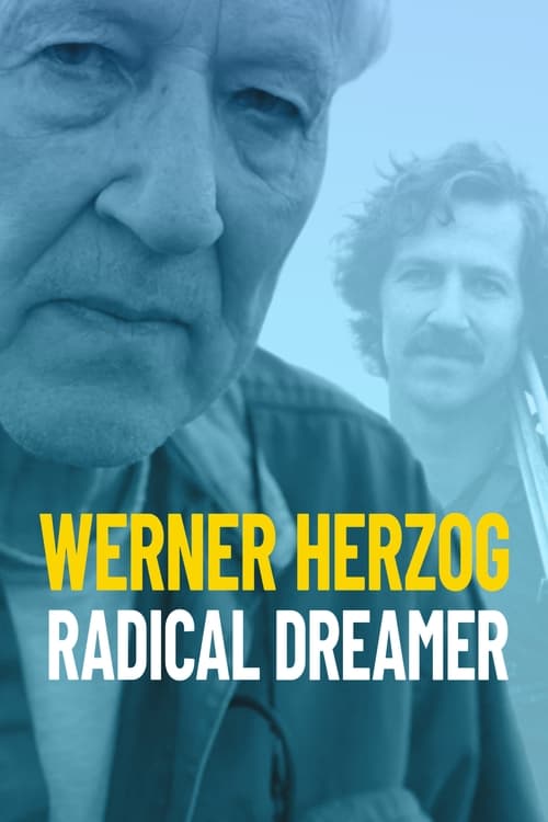 Werner Herzog: Radical Dreamer