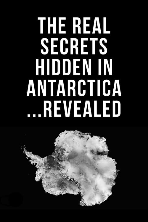 The Real Secrets Hidden in Antarctica... Revealed