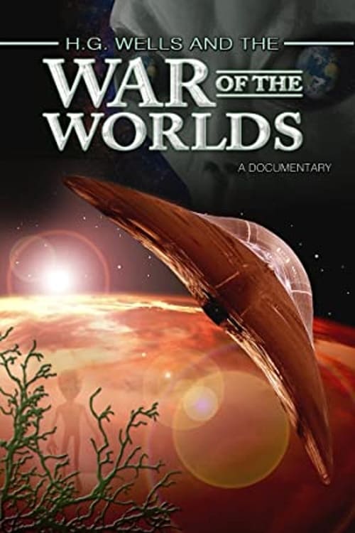 H.G. Wells and the War of the Worlds: A Documentary