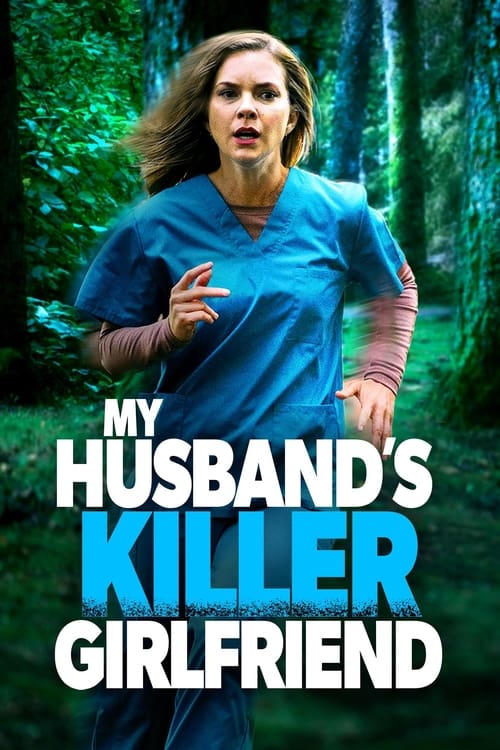 My Husband's Killer Girlfriend