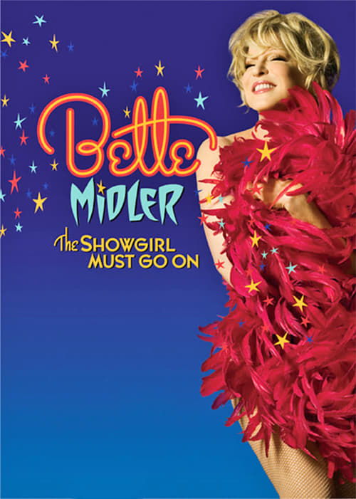 Bette Midler: The Showgirl Must Go On