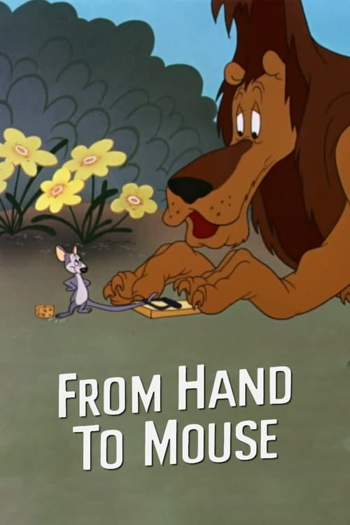 From Hand to Mouse