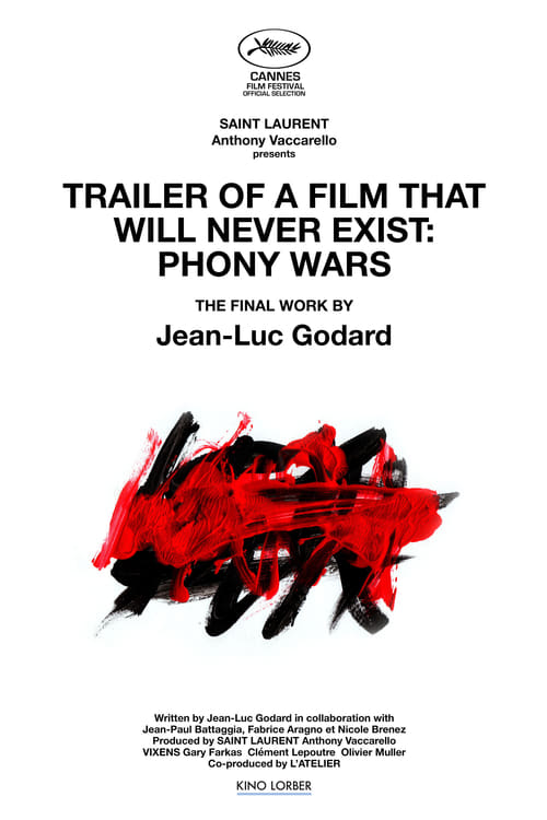 Trailer of a Film That Will Never Exist: Phony Wars