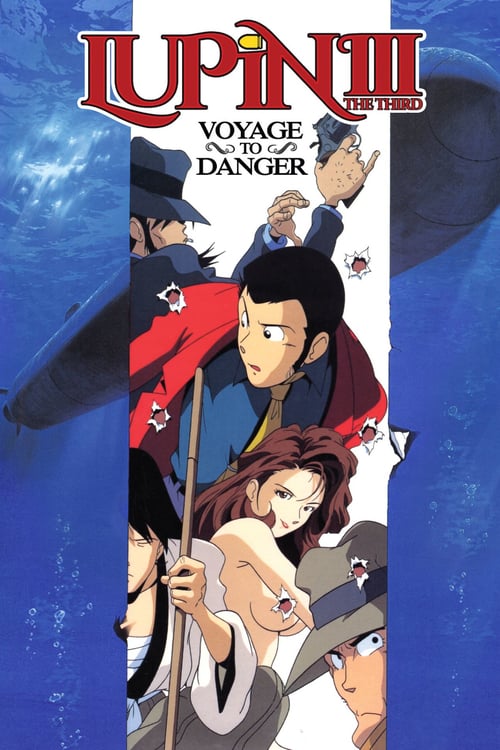 Lupin the Third: Voyage to Danger