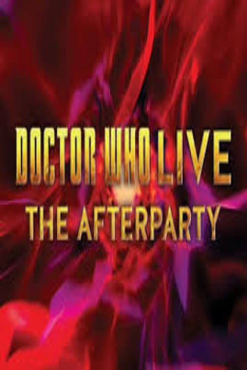 Doctor Who Live: The Afterparty