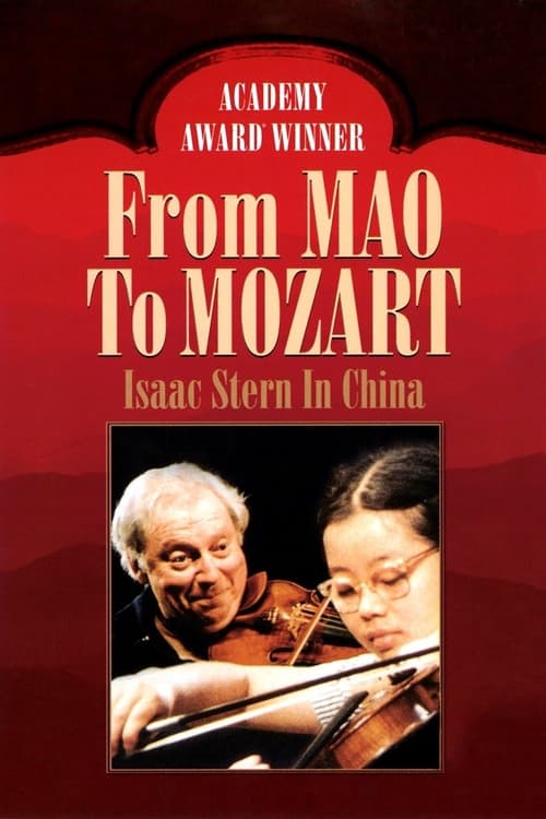 From Mao to Mozart: Isaac Stern in China