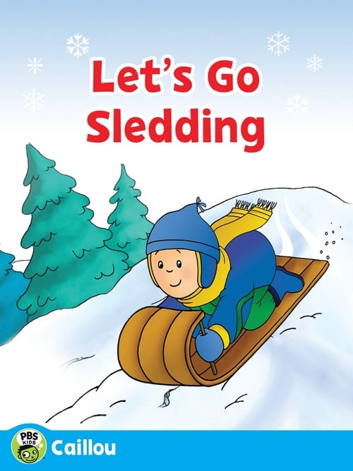 Caillou: Let's Go Sledding