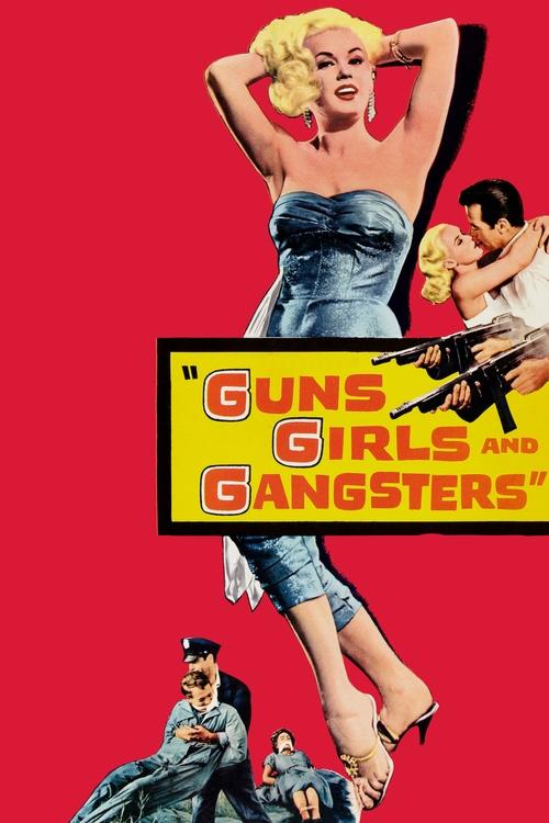 Guns, Girls and Gangsters