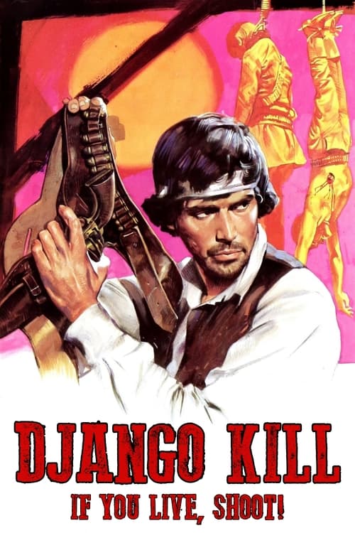 Django Kill... If You Live, Shoot!